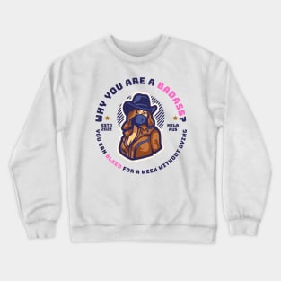 Bad-ass Woman! Crewneck Sweatshirt